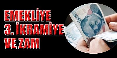 100. YILDA EMEKLİYE 3. İKRAMİYE